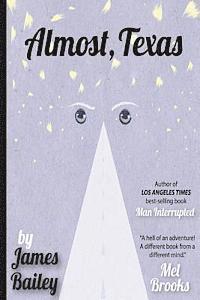 James Bailey - Almost, Texas, Häftad