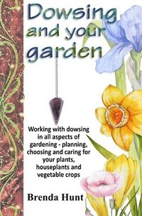 bokomslag Dowsing and your garden