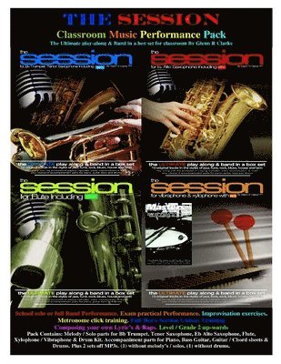 bokomslag The Session Classroom Music Performance Pack: School solo or full Band Performance. Exam practical Performance. Improvisation exercises. Metronome cli