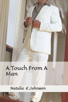 A Touch From A Man 1