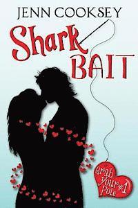 bokomslag Shark Bait (Grab Your Pole, #1)