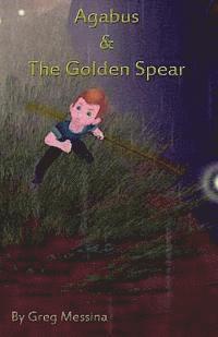 bokomslag Agabus & The Golden Spear