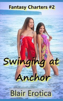 Swinging at Anchor 1