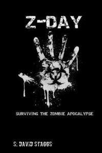 bokomslag Z-Day: Surviving the Zombie Apocalypse