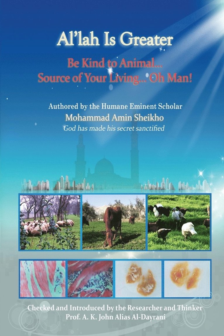 Mohammad Amin Sheikho - Al'lah is Greater Be Kind to Animal, Häftad