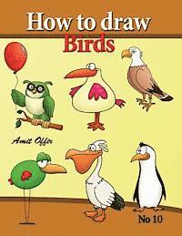 bokomslag how to draw birds: drawing book for kids and adults that will teach you how to draw birds step by step