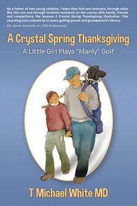bokomslag A Crystal Spring Thanksgiving: A Little Girl Plays 'Manly' Golf