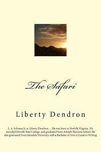 Liberty Dendron - The Safari, Häftad