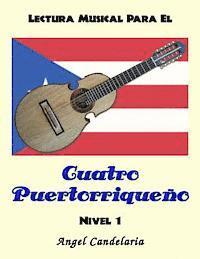 bokomslag Lectura Musical para el Cuatro Puertorriqueno: Nivel 1