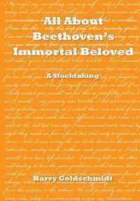 All About Beethoven's Immortal Beloved: A Stocktaking 1