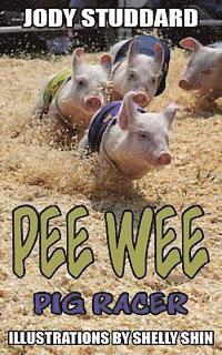 bokomslag Pee Wee: Pig Racer