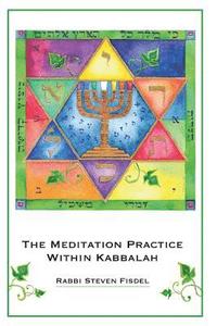 bokomslag The Meditation Practice Within Kabbalah