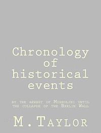 bokomslag Chronology of historical events: by the arrest of Mussolini until the collapse of the Berlin Wall