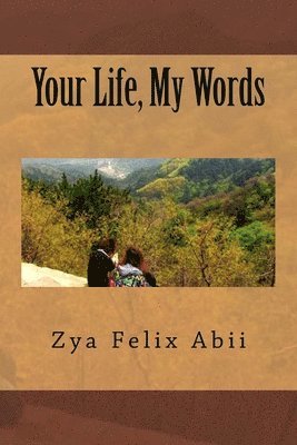 Your Life, My Words 1