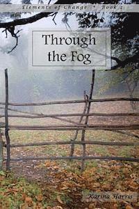 Through the Fog 1