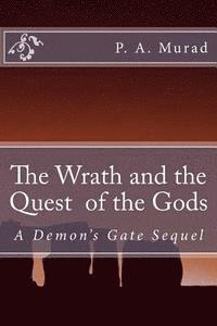 P. a. Murad - The Quest and Wrath of the Gods: A Demon's Gate Sequel, Häftad