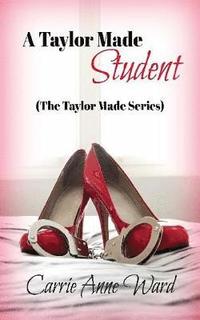 bokomslag A Taylor Made Student (The Taylor Made Series)