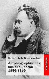 Autobiographisches aus den Jahren 1856-1869 1