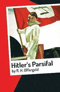 bokomslag Hitler's Parsifal: Mystery Novel