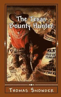 The Texas Bounty Hunter 1