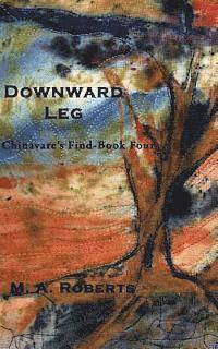 bokomslag Downward Leg: Chinavare's Find Book Four