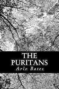 Arlo Bates - The Puritans, Häftad