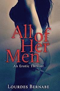 Lourdes Bernabe - All of Her Men, Häftad
