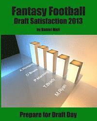 bokomslag Fantasy Football Draft Satisfaction 2013: Prepare for Draft Day