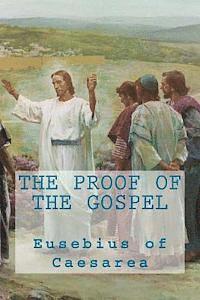 bokomslag The proof of the Gospel
