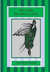 Miss Lilly the oak tree fairy 1