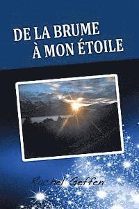 De la brume à mon étoile 1