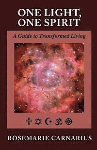 bokomslag One Light, One Spirit: A Guide for Transformed Living