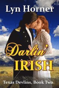 Lyn Horner - Darlin' Irish: Texas Devlins, Book Two, Häftad