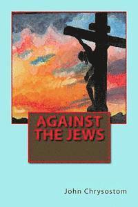 Against the Jews 1