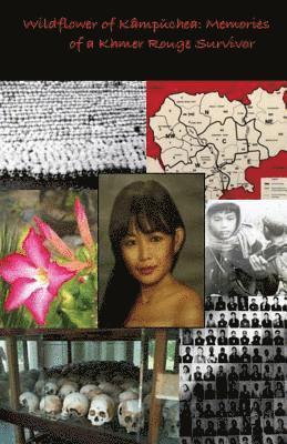 Phanary Auk, Kathy A. Sperounis - Wildflower of Kampuchea: Memories of a Khmer Rouge Survivor, Häftad