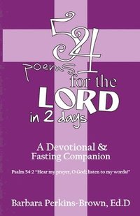 bokomslag 54 Poems for the Lord in 2 Days