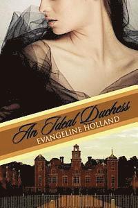 Evangeline Holland - An Ideal Duchess, Häftad. Tillgänglighet: Lägg i varukorg