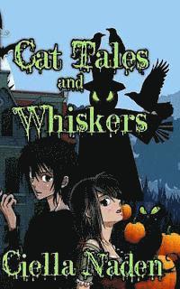 bokomslag Cat Tales and Whiskers: A Young Adult Paranormal Christian Novelette