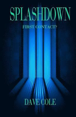 Splashdown: First Contact? 1