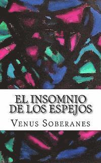 El insomnio de los espejos: y otros cuentos experimentales 1