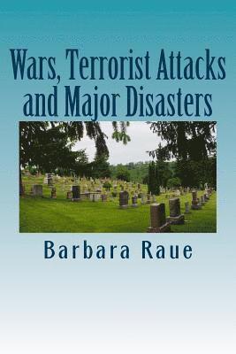 Barbara Raue - Wars, Terrorist Attacks and Major Disasters, Häftad
