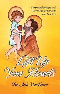 bokomslag Lift Up Your Hearts: Communal Prayers and Devotions for Parishes and Families
