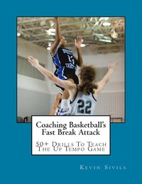 bokomslag Coaching Basketball's Fast Break Attack