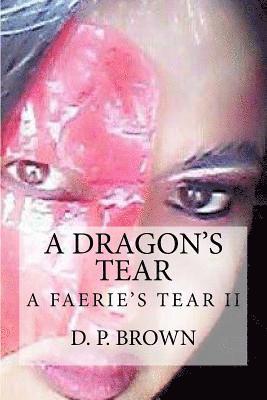 A Dragon's Tear: Ganda Ko Book II 1