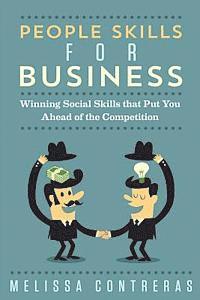 bokomslag People Skills For Business: Winning Social Skills That Put You Ahead Of The Competition