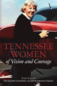 bokomslag Tennessee Women of Vision and Courage