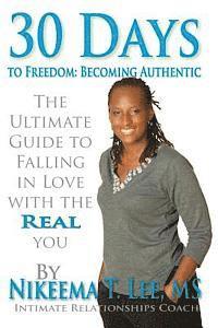 30 Days to Freedom: Becoming Authentic 1