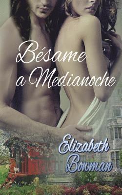 Bésame a medianoche.