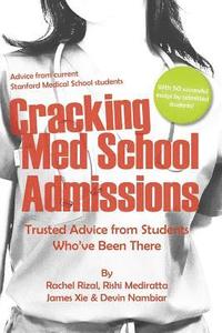bokomslag Cracking Med School Admissions: Trusted Advice from Students Who've Been There