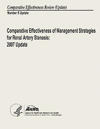 bokomslag Comparative Effectiveness of Management Strategies for Renal Artery Stenosis: 2007 Update: Comparative Effectiveness Review Number 5 Update